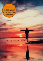 dio mare e la fine del mondo