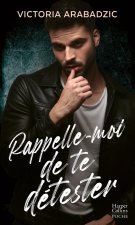 Rappelle-moi de te détester
