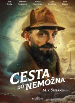 Cesta do nemožna - M.R. Štefánik