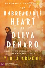 Unbreakable Heart of Oliva Denaro