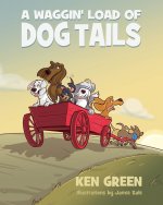 A WAGGIN' LOAD OF DOG TAILS