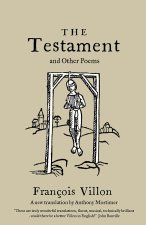 Testament and Other Poems: New Translation