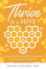Thrive In A Hive
