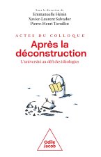 Colloque  Après la déconstruction: reconstruire les sciences et la culture