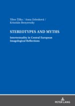 Stereotypes and Myths. Intertextuality in Central European Imagological Reflections