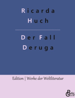 Der Fall Deruga