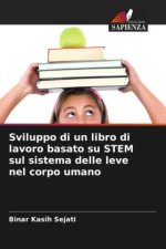 Sviluppo di un libro di lavoro basato su STEM sul sistema delle leve nel corpo umano