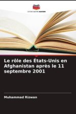 Le rôle des États-Unis en Afghanistan apr?s le 11 septembre 2001