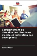 Comportement de direction des directeurs d'école et motivation des enseignants