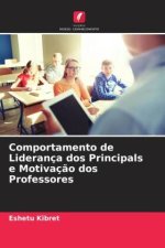 Comportamento de Liderança dos Principals e Motivaç?o dos Professores