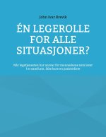 Én legerolle for alle situasjoner?