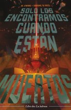 Solo los encontramos cuando están muertos n? 02