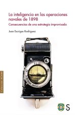 La inteligencia en las operaciones navales de 1898: Consecuencias de una estrategia improvisada