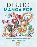 Dibujo manga pop : 30 lecciones paso a paso paradibujar alápiz al estilo pop surrealista