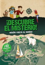 ?Descubre el misterio! Misión vuelta al mundo