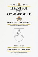 Le Saint Pape et le Grand Monarque