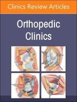Technological Advances, An Issue of Orthopedic Clinics