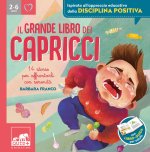 grande libro dei capricci. 14 storie per affrontarli con serenità