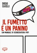fumetto e un panino (Un manuale di sceneggiatura pop)