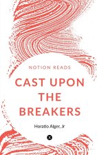 CAST UPON THE BREAKERS