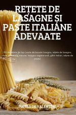 RE?ETE DE LASAGNE ?I PASTE ITALIANE ADEVAATE