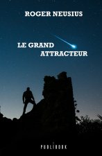 LE GRAND ATTRACTEUR