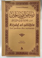Riyad al-Salihin - Les jardins des vertueux Les jardins des vertueux