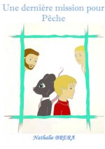 Une dernière mission pour Pêche