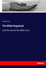 The Bible Regained