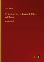 Denkmale deutscher Baukunst, Bildnerei und Malerei