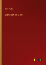 Die Geburt der Musik