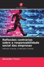 Reflex?es contrárias sobre a responsabilidade social das empresas