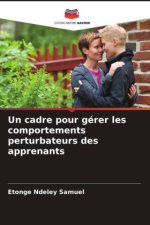 Un cadre pour gérer les comportements perturbateurs des apprenants