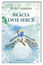 Bracia Lwie Serce. Wydawnictwo Nasza Księgarnia