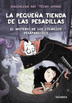 La peque?a tienda de las pesadillas 2. El misterio de los colmillos desaparecidos