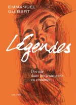 Légendes - Tome 2 - Dormir dans les transports en commun