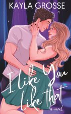 I Like You Like That