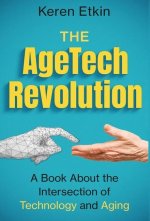 The AgeTech Revolution