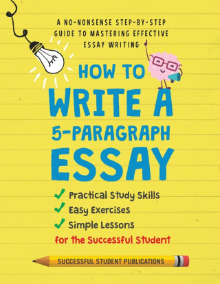 How to Write A 5-Paragraph Essay