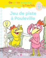 Cocorico Je sais lire ! 1res lectures avec les P'tites Poules - Jeu de piste à Pouleville - Niveau 1