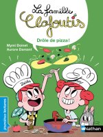 La famille Clafoutis: Drôle de pizza !