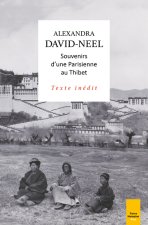 Voyage d une Parisienne à Lhassa et Voyage d une Parisienne au Tibet
