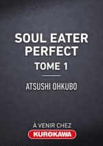 Soul Eater - Perfect Edition - Tome 1