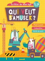Le bloc de mon âge (5-6 ans) - Qui veut s'amuser ? (Les chantiers)