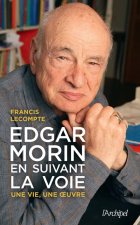 Edgar Morin, en suivant la voie
