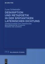 Deskription und Metapoetik in der spätantiken lateinischen Dichtung