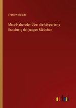 Mine-Haha oder Über die körperliche Erziehung der jungen Mädchen