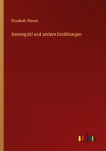 Hexengold und andere Erzählungen