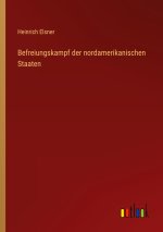 Befreiungskampf der nordamerikanischen Staaten
