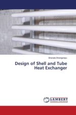 Design of Shell and Tube Heat Exchanger